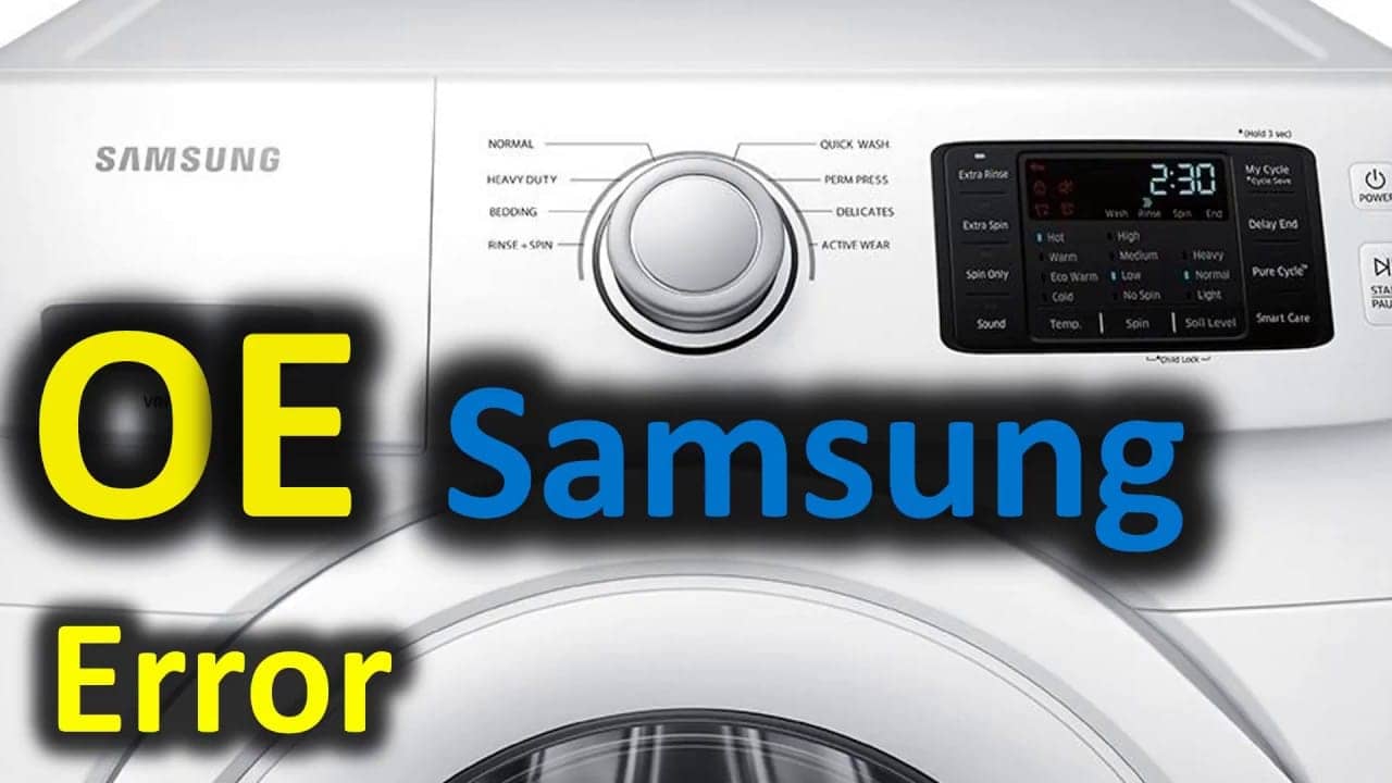 Samsung Washer OE Code: Causes & 9 Ways To Fix It Now