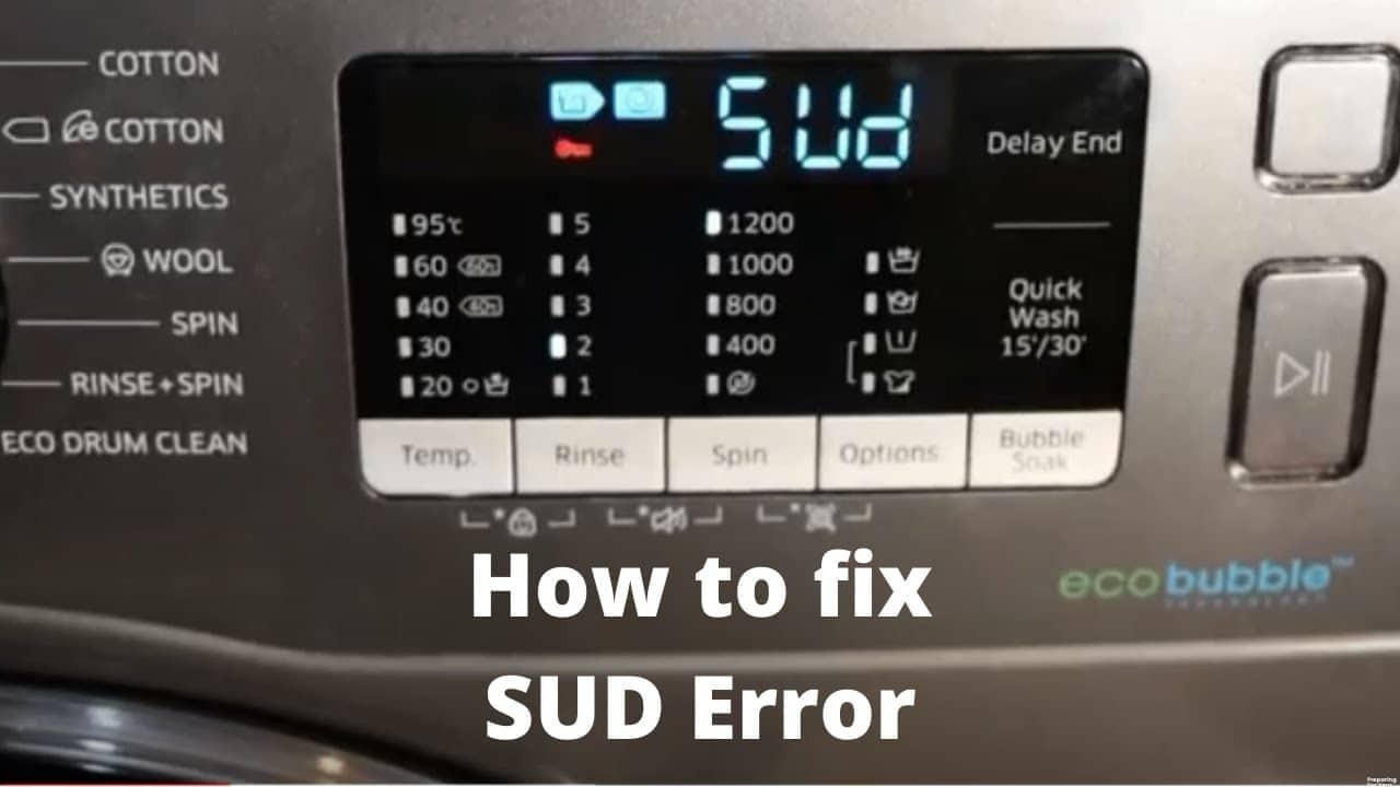 Samsung Washer SUD Code: Causes & 7 Ways To Fix It Now