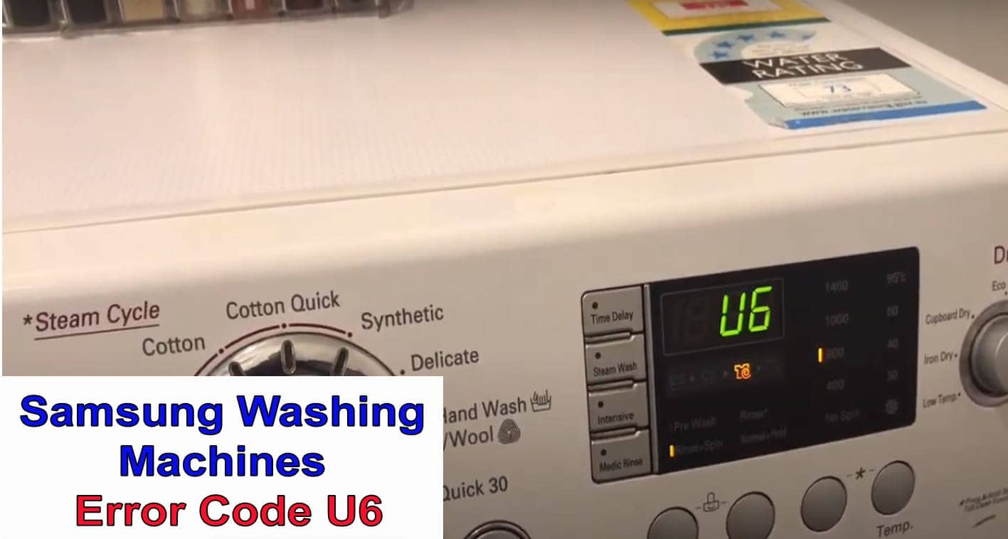 Samsung Washer U6 Code: Causes & 8 Ways To Fix It Now