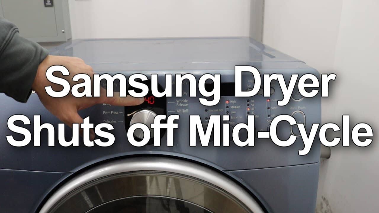 Samsung Dryer Keeps Shutting Off: 7 Easy Ways To Fix It