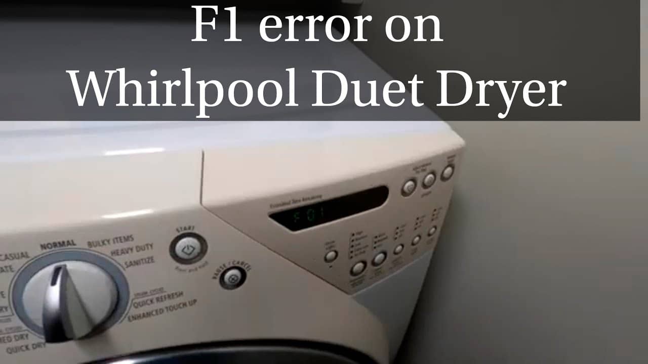 Whirlpool Dryer F1 Code: Causes & 11 Ways To Fix It