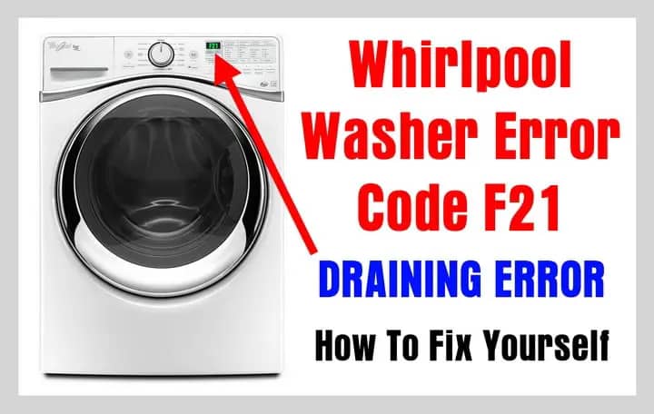Whirlpool Duet F21 Code: Causes & 9 Ways To Fix It Now