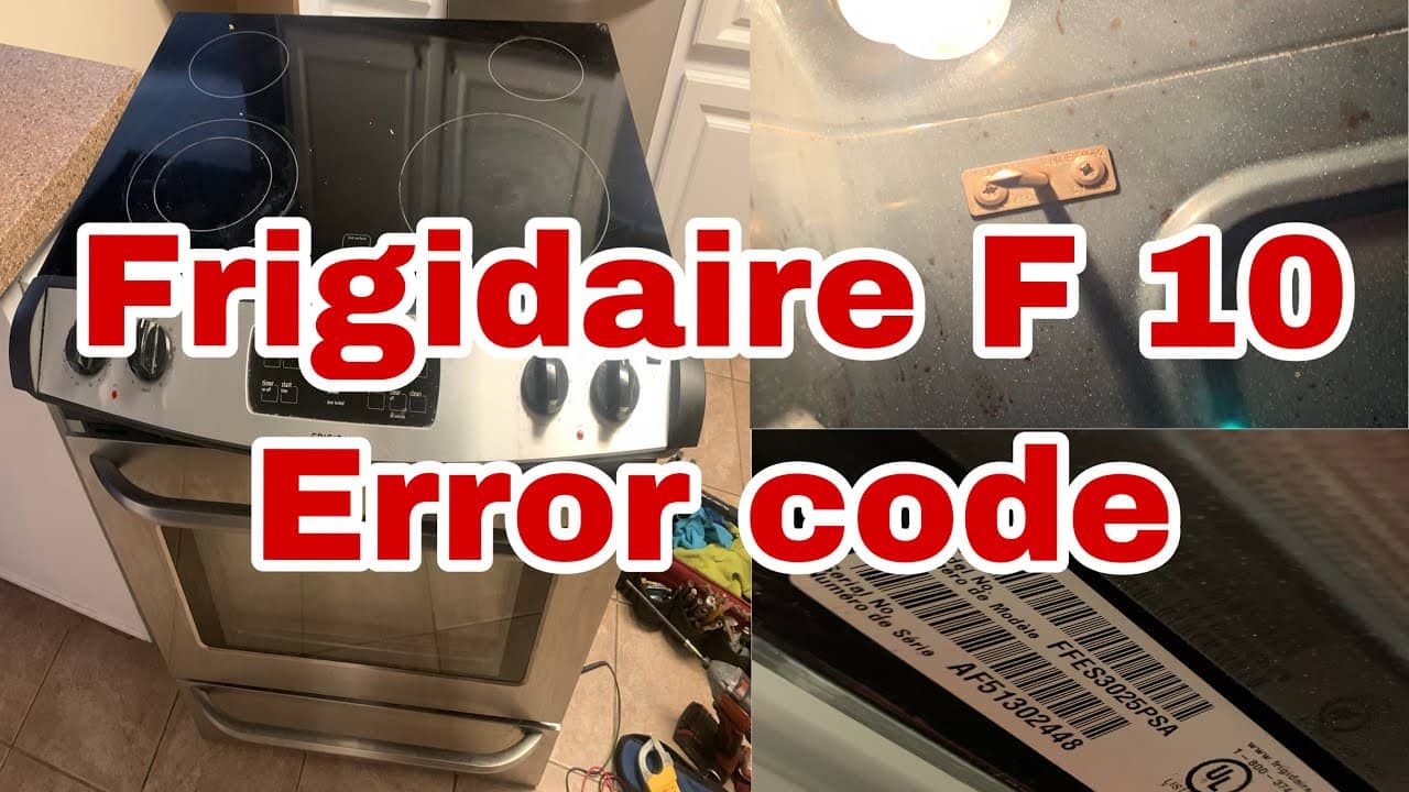 Frigidaire F10 Code: Main Causes & 3 Easy Ways To Fix It